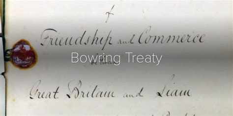 The Bowring Treaty: Paving the Way for Western Influence and Reshaping Siam's Future